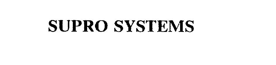 Trademark Logo SUPRO SYSTEMS