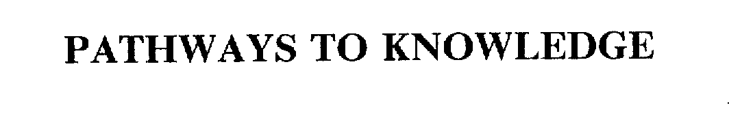 Trademark Logo PATHWAYS TO KNOWLEDGE