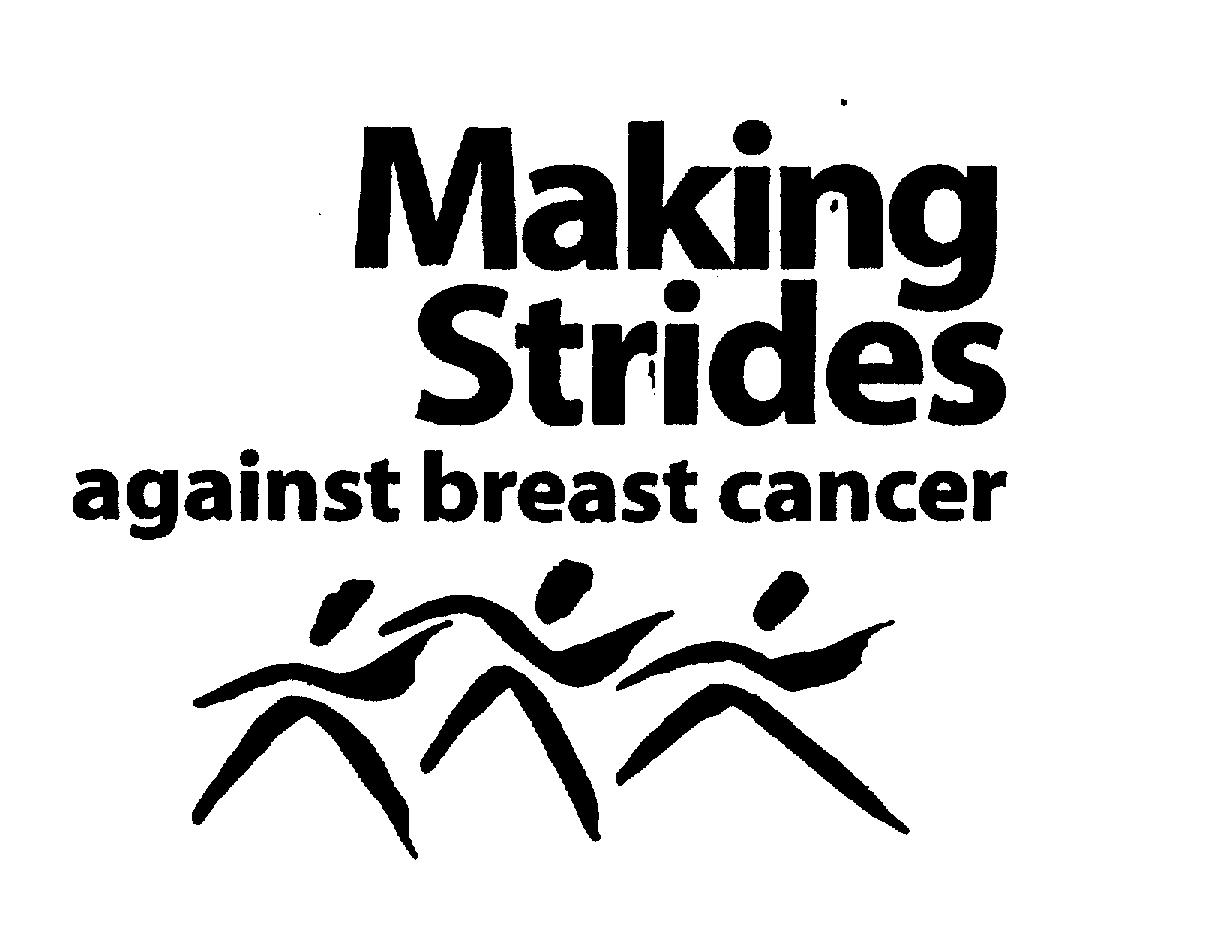 Trademark Logo MAKING STRIDES AGAINST BREAST CANCER