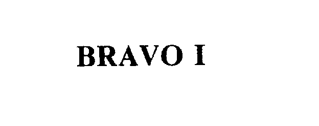 Trademark Logo BRAVO I