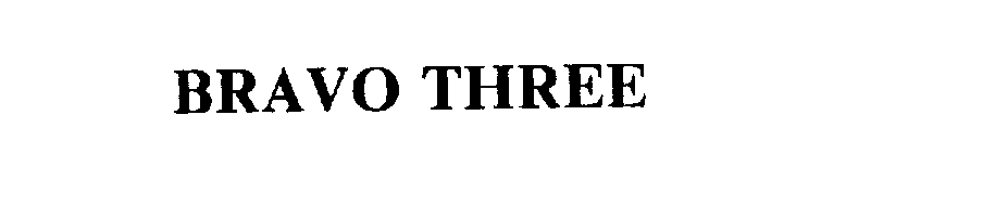 Trademark Logo BRAVO THREE