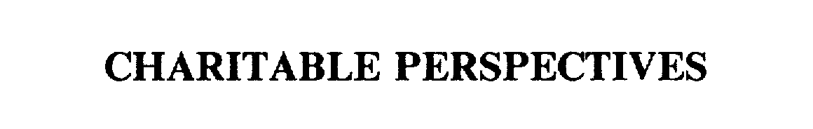 Trademark Logo CHARITABLE PERSPECTIVES