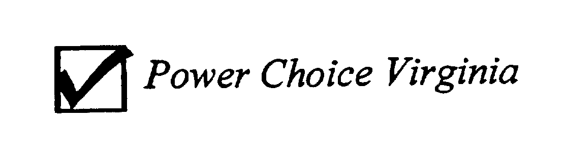  POWER CHOICE VIRGINIA