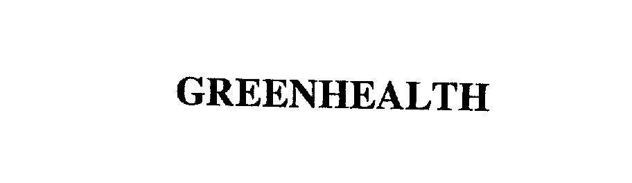  GREENHEALTH