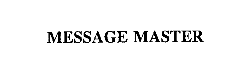 Trademark Logo MESSAGE MASTER