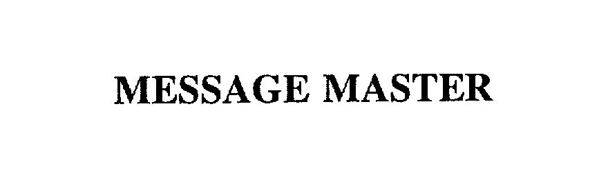 MESSAGE MASTER