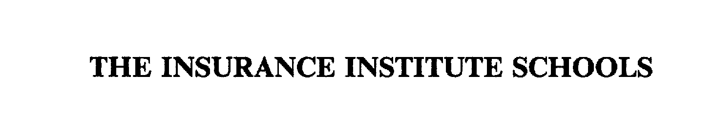  THE INSURANCE INSTITUTE SCHOOLS