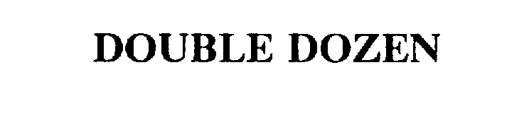 Trademark Logo DOUBLE DOZEN