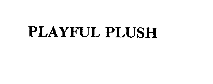 Trademark Logo PLAYFUL PLUSH