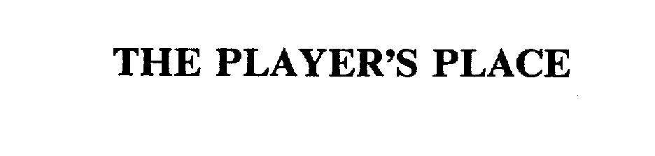 Trademark Logo THE PLAYER'S PLACE