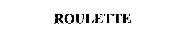 Trademark Logo ROULETTE