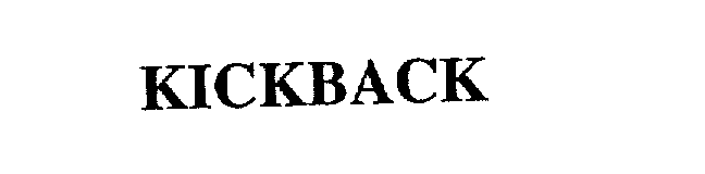 Trademark Logo KICKBACK