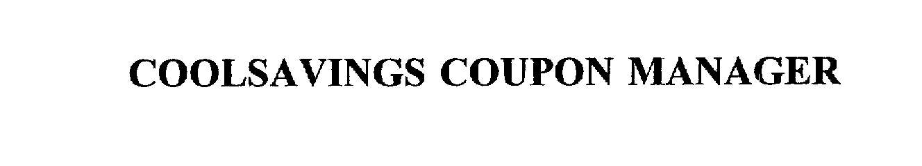 Trademark Logo COOLSAVINGS COUPON MANAGER