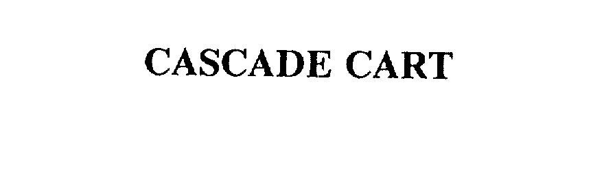 Trademark Logo CASCADE CART
