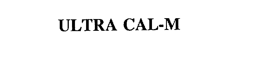  ULTRA CAL-M