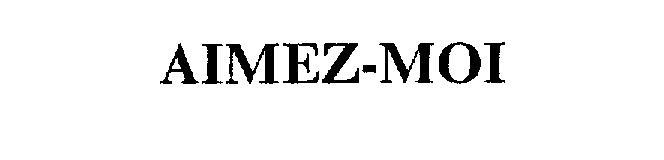 Trademark Logo AIMEZ-MOI