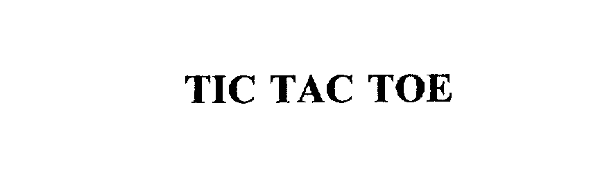 Trademark Logo TIC TAC TOE