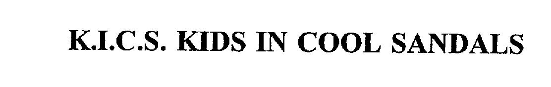 Trademark Logo K.I.C.S. KIDS IN COOL SANDALS