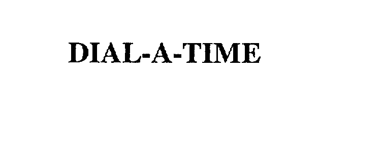 Trademark Logo DIAL-A-TIME