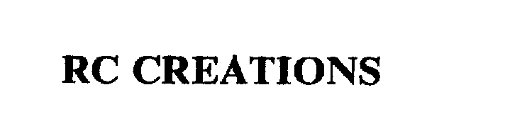 Trademark Logo RC CREATIONS