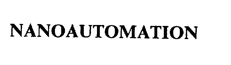 Trademark Logo NANOAUTOMATION