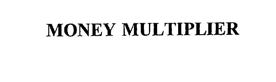 MONEY MULTIPLIER