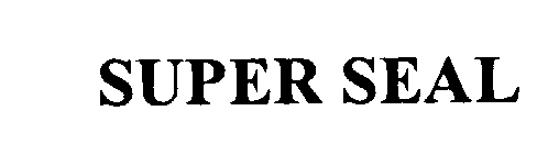 Trademark Logo SUPER SEAL