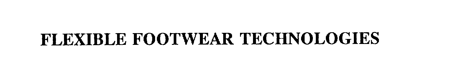 Trademark Logo FLEXIBLE FOOTWEAR TECHNOLOGIES