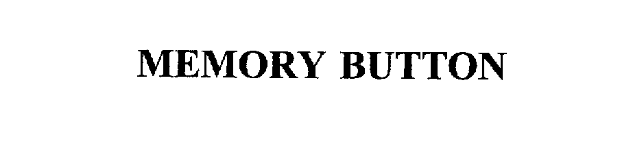 Trademark Logo MEMORY BUTTON