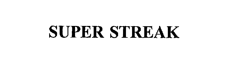 Trademark Logo SUPER STREAK
