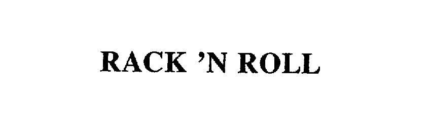 RACK 'N ROLL
