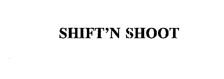  SHIFT'N SHOOT