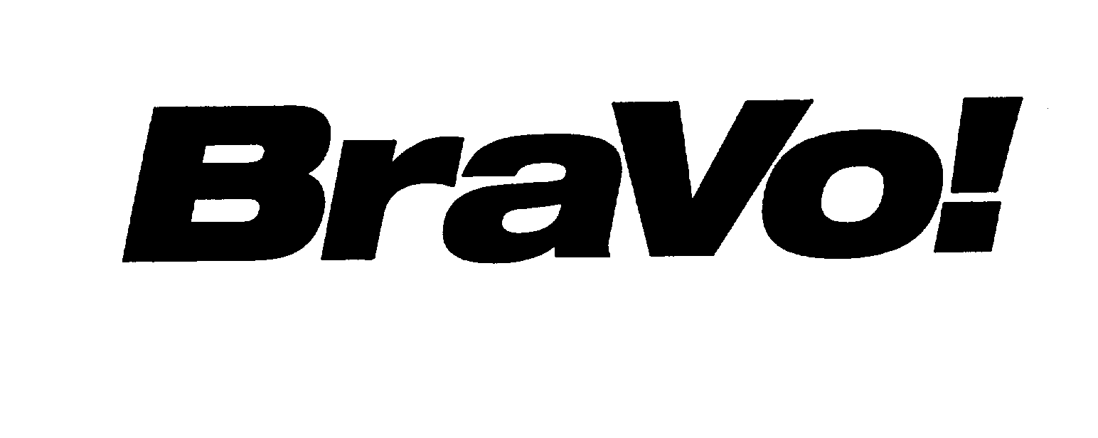 Trademark Logo BRAVO!