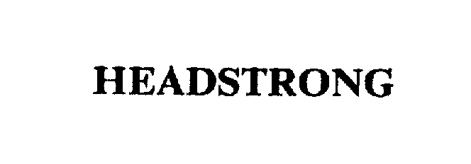  HEADSTRONG