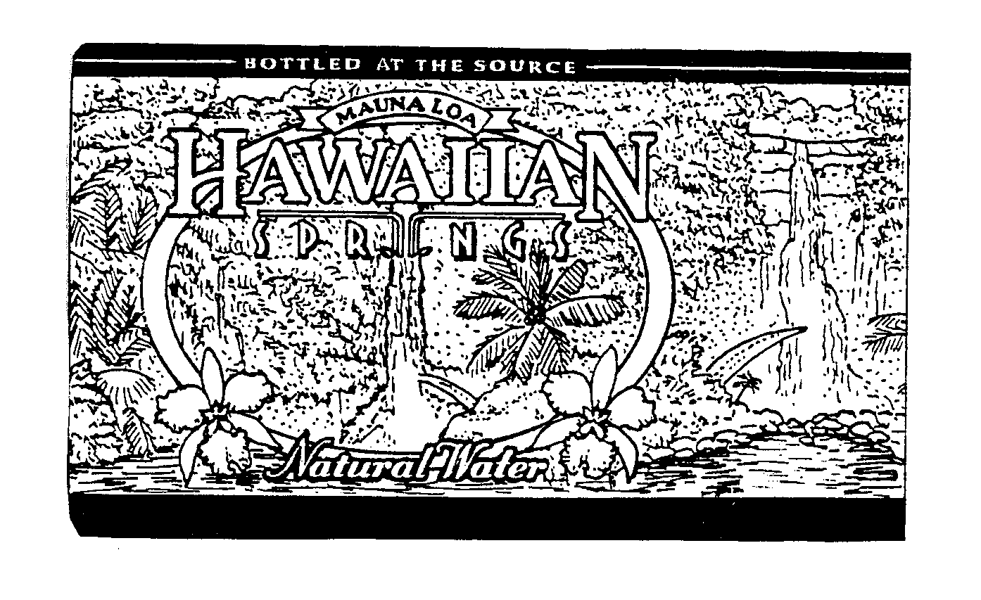  BOTTLED AT THE SOURCE MAUNA LOA HAWAIIAN SPRINGS NATURAL WATER