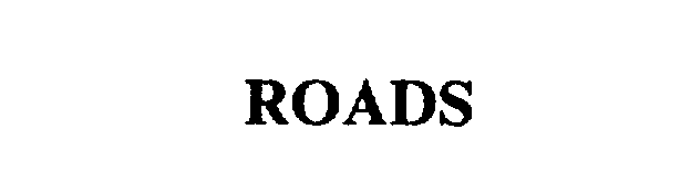 Trademark Logo ROADS