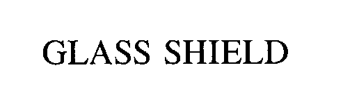 Trademark Logo GLASS SHIELD