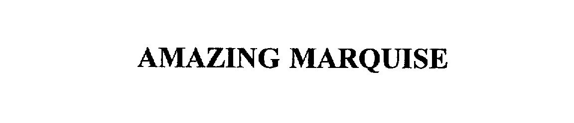 Trademark Logo AMAZING MARQUISE