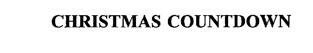 Trademark Logo CHRISTMAS COUNTDOWN