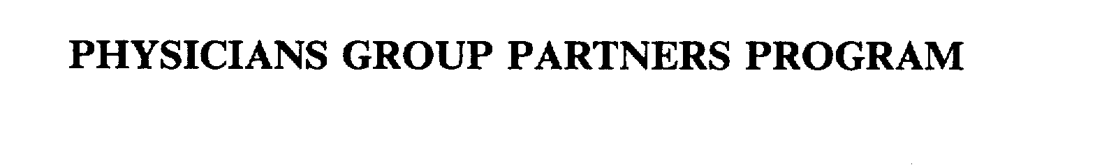 Trademark Logo PHYSICIANS GROUP PARTNERS PROGRAM