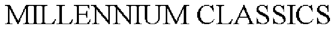 Trademark Logo MILLENNIUM CLASSICS