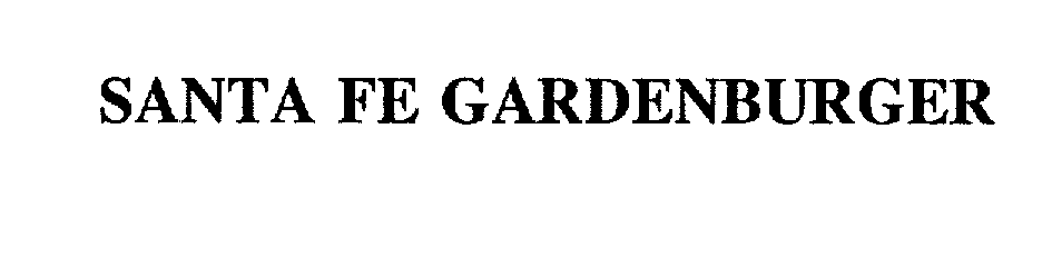 Trademark Logo SANTA FE GARDENBURGER