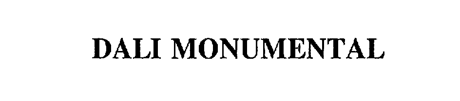 Trademark Logo DALI MONUMENTAL