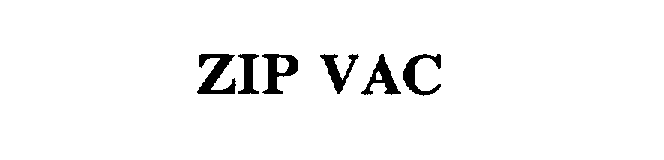  ZIP VAC