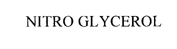  NITRO GLYCEROL