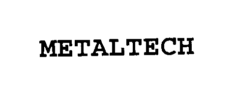 Trademark Logo METALTECH