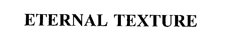 Trademark Logo ETERNAL TEXTURE