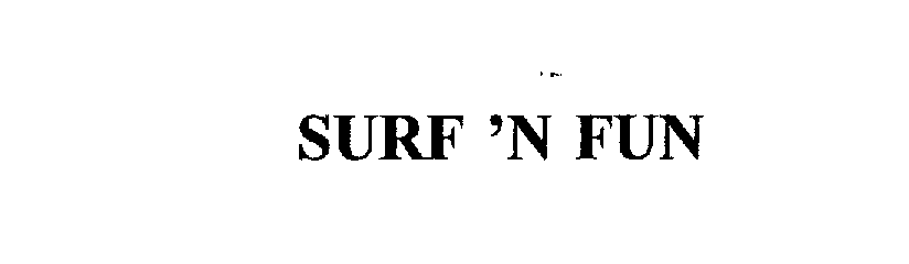 Trademark Logo SURF 'N FUN