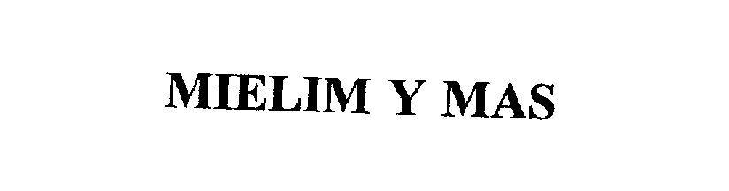 Trademark Logo MIELIM Y MAS