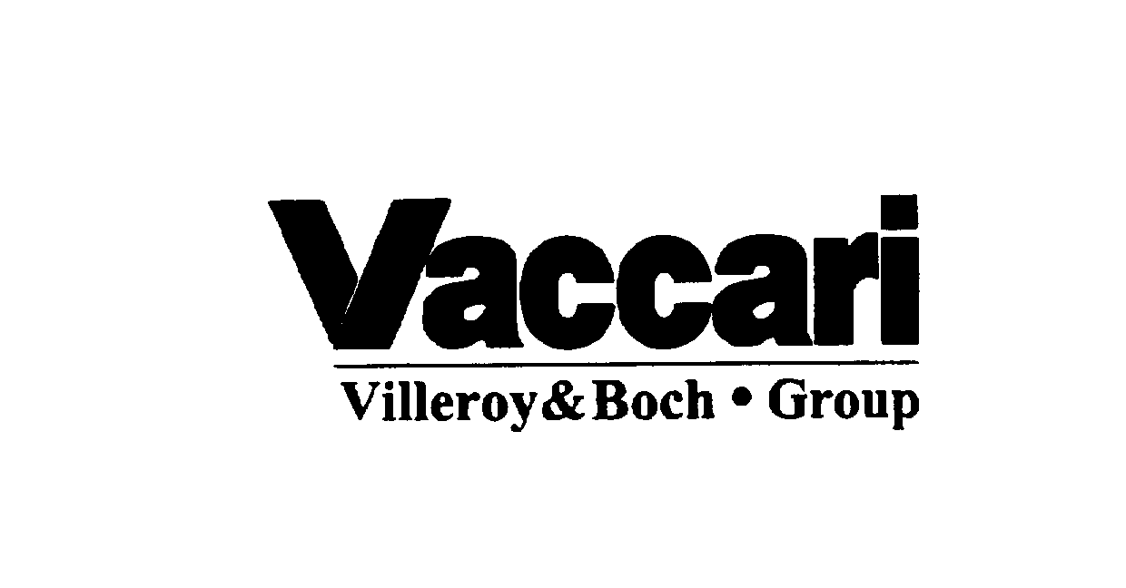  VACCARI VILLEROY &amp; BOCH GROUP